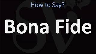 How to Pronounce Bona Fide CORRECTLY [upl. by Abebi]