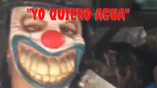 The Cartel Killer Clown  The Infamous Quiero Agua Video [upl. by Pohsib]