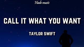 Taylor Swift  Call It What You Want Lyrics [upl. by Ahsieit]