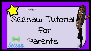 Seesaw Tutorial for Parents [upl. by Aber]