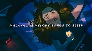 NonStop Malayalam Songs To Sleep  Vol1  TopNotch Playlist [upl. by Lenee]