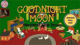 Goodnight Moon  fans animated book [upl. by Raamal]