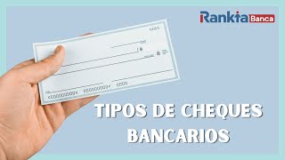 ¿Qué tipos de cheques hay [upl. by Atirb930]