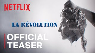 La Révolution  Official Teaser  Netflix [upl. by Cathie]