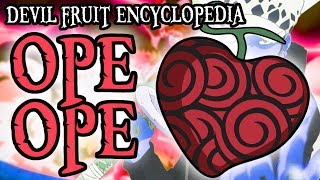 The Ope Ope no Mi OpOp Fruit  Devil Fruit Encyclopedia [upl. by Ollayos]