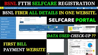 BSNL FTTH SELFCARE PORTAL REGISTRATION  DATA USED  ALL DEATAILS IN ONE WEBSITE [upl. by Gerge]