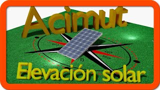 Orientar Paneles SOLARES todo lo que necesitas saber [upl. by Malti]