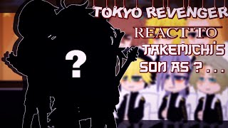 Tokyo Revenger react to Takemichis son as JJHPUTCY Gacha Club [upl. by Sima]