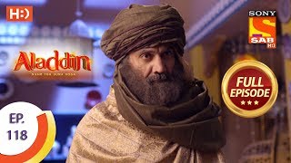 Aladdin  Ep 118  Full Episode  28th January 2019 [upl. by Oicam333]