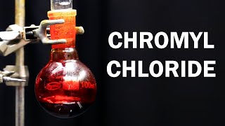 Making Chromyl Chloride [upl. by Dnivra]