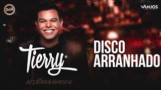 Tierry  Disco Arranhado [upl. by Immac]