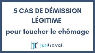 5 cas de démission légitime pour toucher le chômage [upl. by Malo]