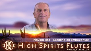 Native Flute Embouchure  High Spirits Playing Tips [upl. by Asirehc]