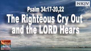 Psalm 34172022 Song NKJV quotThe Righteous Cry Out and the LORD Hearsquot Esther Mui [upl. by Cenac]