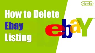 How To Delete Ebay Listing [upl. by Williams]