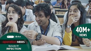 Dice Media  Operation MBBS  Web Series  Episode 1  Infection ft Ayush Mehra [upl. by Iilek923]