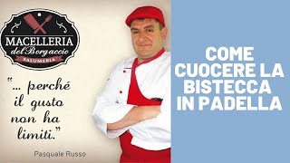 Come cuocere la bistecca in padella [upl. by Knute862]