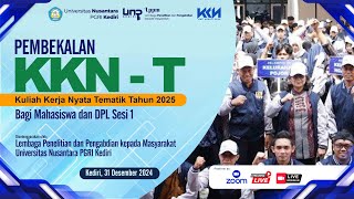 Pembekalan KKNT Tahun 2025  Sesi 1 [upl. by Lune]