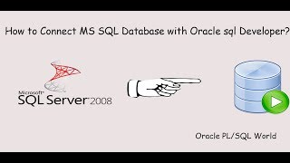 How to Connect MS SQL Server Database with Oracle SQL Developer [upl. by Nerag]