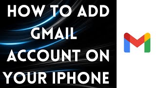 How to Add Gmail Account To iPhone [upl. by Ycnahc]