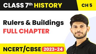 Rulers and Buildings Full Chapter Class 7 History  NCERT Class 7 History Chapter 5 [upl. by Granny]