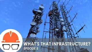 Whats That Infrastructure Ep 5  Wireless Telecommunications [upl. by Yasmin132]