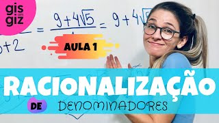 RACIONALIZAÇÃO de DENOMINADORES  Aula 1 [upl. by Ellicott]