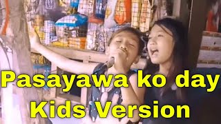 Pasayawa ko Day kids version [upl. by Stuppy294]