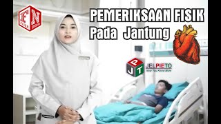 Pemeriksaan Fisik di Bagian Jantung  Inspeksi  Palpasi  Perkusi Auskultasi [upl. by Onaireves]