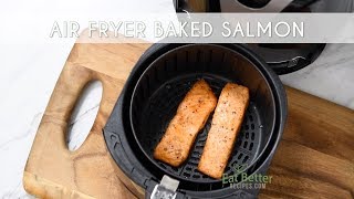 Air Fryer Baked Salmon  So Delicious amp Easy [upl. by Albric]