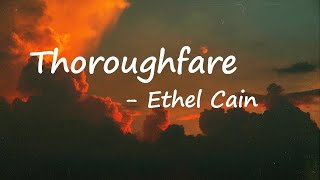 Ethel Cain – Thoroughfare Lyrics [upl. by Aribold]