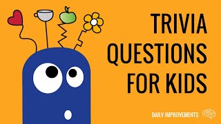 33 General Knowledge Trivia Questions For Kids With Answers [upl. by Llenaj]