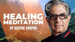 Self Healing Meditation  Daily Meditation With Deepak Chopra [upl. by Jaela]