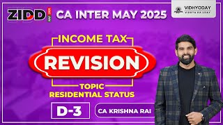 Residential Status  CA Inter May 2025 ZIDD Revision  Taxation  CA Krishna Rai [upl. by Kress435]