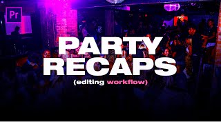 How to Edit PartyEvent Recaps Premiere Pro Tutorial [upl. by Modestine964]