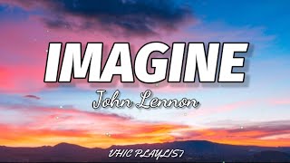 John Lennon  Imagine Lyrics🎶 [upl. by Nyladnek681]