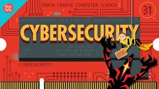 Cybersecurity Crash Course Computer Science 31 [upl. by Alvar]