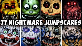 77 NIGHTMARE JUMPSCARES FNAF amp Fangames [upl. by Llewon552]