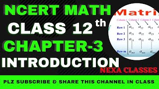 Introduction  Chapter 3  Matrices  Class 12th NCERT Math [upl. by Einaeg]