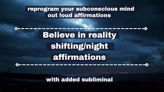 1Reprogram Your Subconscious Mind To Believe In Reality Shifting While You SleepNight Affirmations [upl. by Octavia]