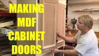 MAKING MDF CABINET DOORS  WOODWORKING [upl. by Ziza]