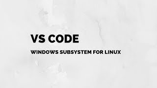 Using the Windows Subsystem for Linux Terminal in VS Code [upl. by Adnyl313]