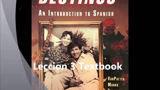 Destinos Lección 3 Textbook [upl. by Byrdie377]