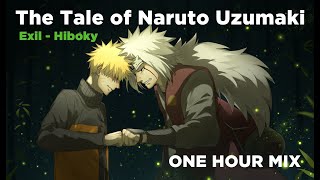 Exil  Hiboky The Tale Of Naruto Uzumaki One Hour [upl. by Spratt]