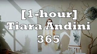 Tiara Andini  365 1hour [upl. by Jamel]