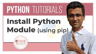 Python Tutorial  121  Install Python Module using pip [upl. by Pasahow]