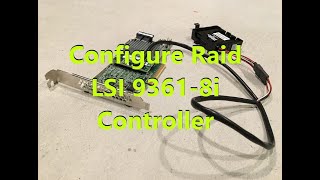 How to create a Raid Configuration using a Dell LSI 93618i Controller [upl. by Arraic]