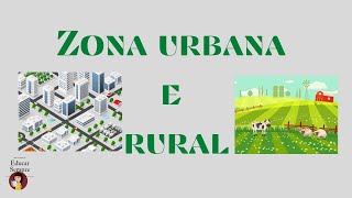 Zona Urbana e Zona Rural [upl. by Arondell]