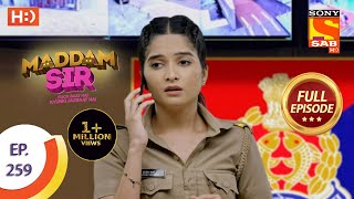 Maddam sir  Ep 259  Full Episode  23rd July 2021 [upl. by Otrebcire]