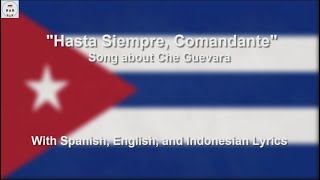 Hasta Siempre Comandante  Song about Che Guevara  With Lyrics [upl. by Arema]